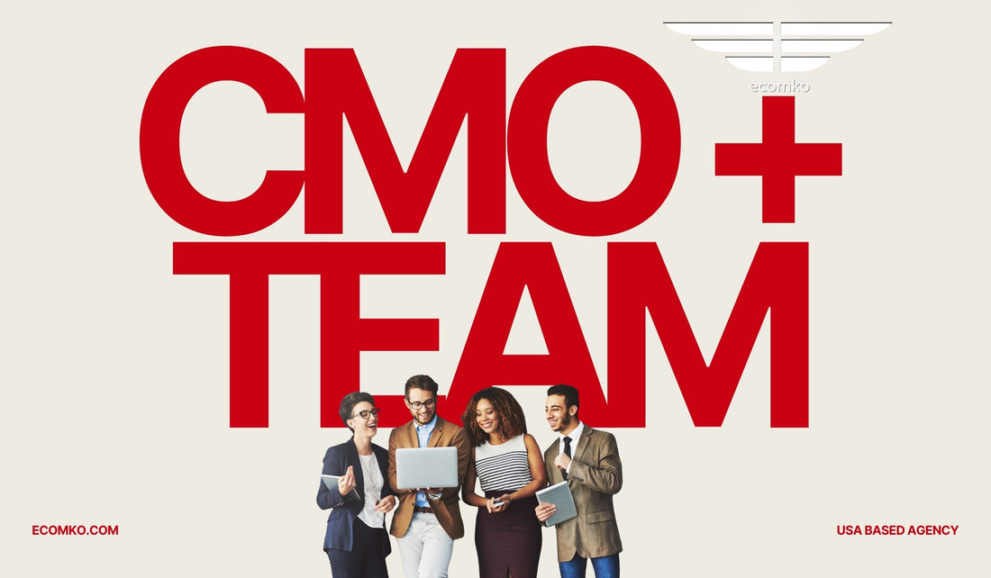 ecomko Agency a CMO and Full Marketing Team for the Cost of One Employee