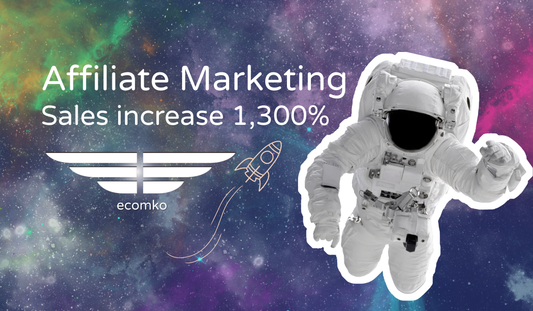 How Ecomko Scaled an Affiliate Program by 1,300%